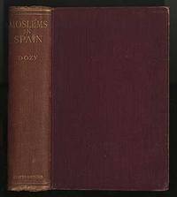 Spanish Islam: A History of the Moslems in Spain Spanish Islam: A History of the Moslems in Spain