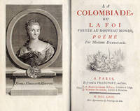 La Colombiade ou la Foi portée au Nouveau Monde. Poëme by DUBOCCAGE, Anne Marie Lepage (1710 - 1802) - from Hesperia Libros and Biblio.com