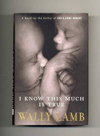 I Know This Much Is True  - 1st Edition/1st Printing