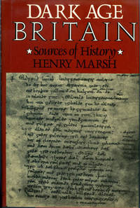 Dark Age Britain: Some Sources of History