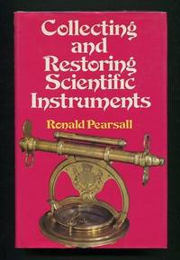 Collecting and Restoring Scientific Instruments