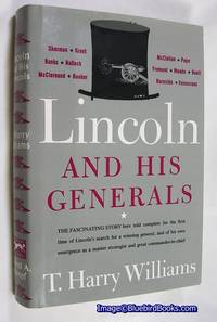 Lincoln and His Generals Lincoln and His Generals