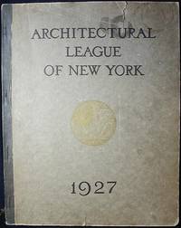 Year Book of the Architectural League of New York and Catalogue of the Forty-Second Annual Exhibition