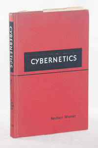 Cybernetics: or Control and Communication in the Animal and Machine Cybernetics: or Control and Communication in the Animal and Machine