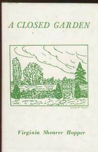 A Closed Garden (Signed By Author) A Closed Garden (Signed By Author)