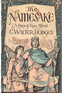 The Namesake: A Story of King Alfred