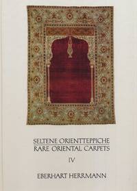 Seltene Orientteppiche/ Rare Oriental Carpets IV
