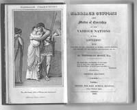 Marriage customs and modes of courtship of the various nations of the universe :   with remarks on the condition of women, Penn's maxims, and counsel to the single and married, &c, &c