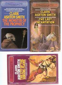 The City of the Singing Flame ---with The Last Incantation ---with The Monster of the Prophecy  ---3 Timescape Volumes ---by Clark Ashton Smith