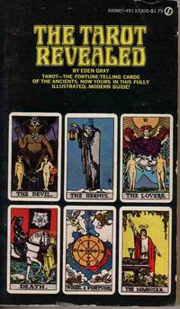THE TAROT REVEALED: A MODERN GUIDE TO READING THE TAROT CARDS