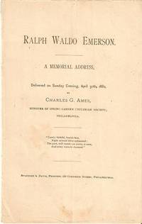 RALPH WALDO EMERSON. A Memorial Address: RALPH WALDO EMERSON. A Memorial Address: