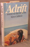 Adrift; Seventy-six Days Lost at Sea