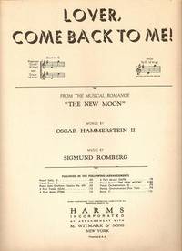 Sheet music (1) from this Broadway show. Song: Lover, Come Back To Me Sheet music (1) from this Broadway show. Song: Lover, Come Back To Me