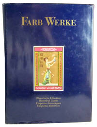 Farb Werke: Historische Etiketten, Historical Labels, Etiquettes historiques, Etiquetas históricas Farb Werke: Historische Etiketten, Historical Labels, Etiquettes historiques, Etiquetas históricas