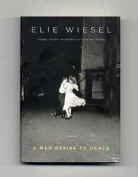 A Mad Desire To Dance  - 1st US Edition/1st Printing