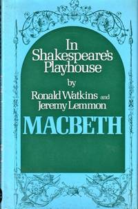 In Shakespeare's Playhouse: Macbeth