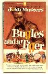 Bugles and a Tiger: A Volume of Autobiography. A Personal Adventure