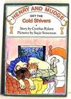 Henry and Mudge Get the Cold Shivers
