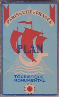 PARIS ET L'ILE DE FRANCE: TOURISTIQUE ET MONUMENTALE
