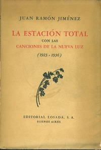 LA ESTACION TOTAL CON LAS CANCIONES DE LA NUEVA LUZ (1923 - 1936.) LA ESTACION TOTAL CON LAS CANCIONES DE LA NUEVA LUZ (1923 - 1936.)