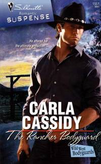 The Rancher Bodyguard (Silhouette Romantic Suspense #1551)