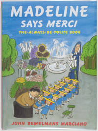 Madeline Says Merci. The-Always-Be-Polite-Book [SIGNED BY THE AUTHOR]