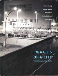 Images of a City:Five Photographers from Berlin