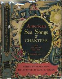 American Sea Songs and Chanteys from the Days of Iron Men and Wooden Ships American Sea Songs and Chanteys from the Days of Iron Men and Wooden Ships