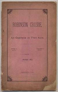 Robinson Crusoe: An Operetta in Two Acts