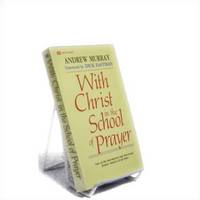 With Christ in the School of Prayer With Christ in the School of Prayer