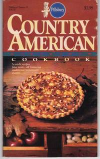 COUNTRY AMERICAN COOKBOOK: PILLSUBRY CLASSICS 33 COUNTRY AMERICAN COOKBOOK: PILLSUBRY CLASSICS 33