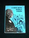Man with World Vision, A: Biography of Barney Dallas Morehead and Nellie Hertzka Morehead