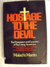 Hostage To the Devil, the Possession and Exorcism Of Five Living Americans