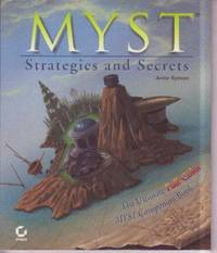 MYST: Strategies and Secrets: The Ultimate Full-Color MYST Companion Book