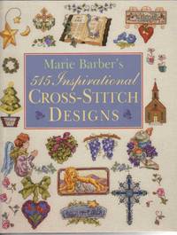 MARIE BARBER'S 515 INSPIRATIONAL CROSS-STITCH DESIGNS