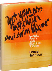 [Poetry] Get Your Ass in the Water and Swim Like Me: Narrative Poetry from a Black Oral Tradition (First Edition)