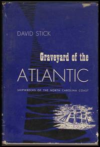 Graveyard of the Atlantic: Shipwrecks of the North Carolina Coast Graveyard of the Atlantic: Shipwrecks of the North Carolina Coast