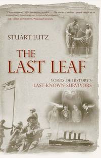 The Last Leaf Oral History Book By Stuart Lutz