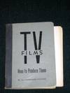 TV (Television) Films: How to Produce Them