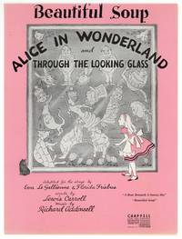 [Sheet music]: Beautiful Soup (Alice in Wonderland and Through the Looking Glass)