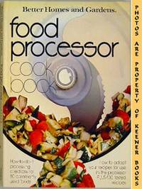 Better Homes And Gardens Food Processor Cook Book Better Homes And Gardens Food Processor Cook Book