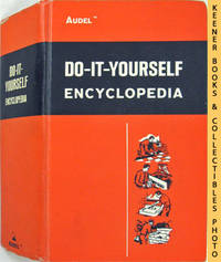 Audels Do - It - Yourself Encyclopedia (Illustrated Edition, Volume 1) Audels Do - It - Yourself Encyclopedia (Illustrated Edition, Volume 1)