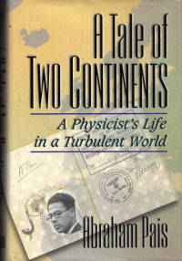 Tale of Two Continents: A Physicist's Life in a Turbulent World
