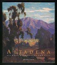 Altadena: Between Wilderness and City [*SIGNED*]