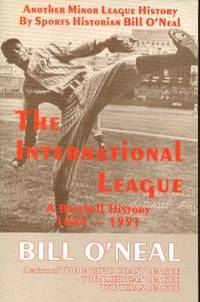 International League: A Baseball History, 1884-1991