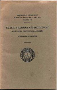 Guaymi Grammar and Dictionary: With Some Ethnological Notes (Bureau of American Ethnology Bulletin 162) Guaymi Grammar and Dictionary: With Some Ethnological Notes (Bureau of American Ethnology Bulletin 162)