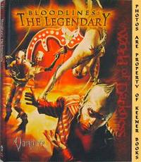 Bloodlines the Legendary (Vampire The Requiem - World Of Darkness - WOD) Bloodlines the Legendary (Vampire The Requiem - World Of Darkness - WOD)