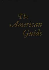 The American Guide A Source Book And Complete Travel Guide For The United States The American Guide A Source Book And Complete Travel Guide For The United States