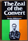 The Zeal Of The Convert The Life of Erskine Childers The Zeal Of The Convert The Life of Erskine Childers