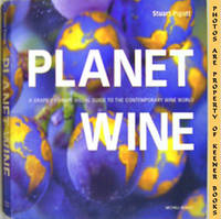 Planet Wine (A Grape By Grape Visual Guide To The Contemporary Wine World)